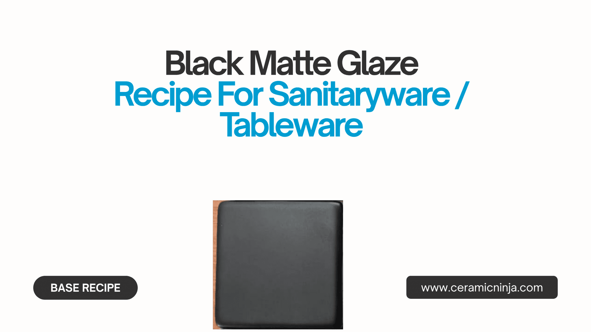 Black Matte Ceramic Glaze Formulation for Sanitaryware/Tableware